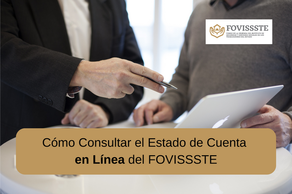 Cómo Consultar el Estado de Cuenta en Línea del FOVISSSTE